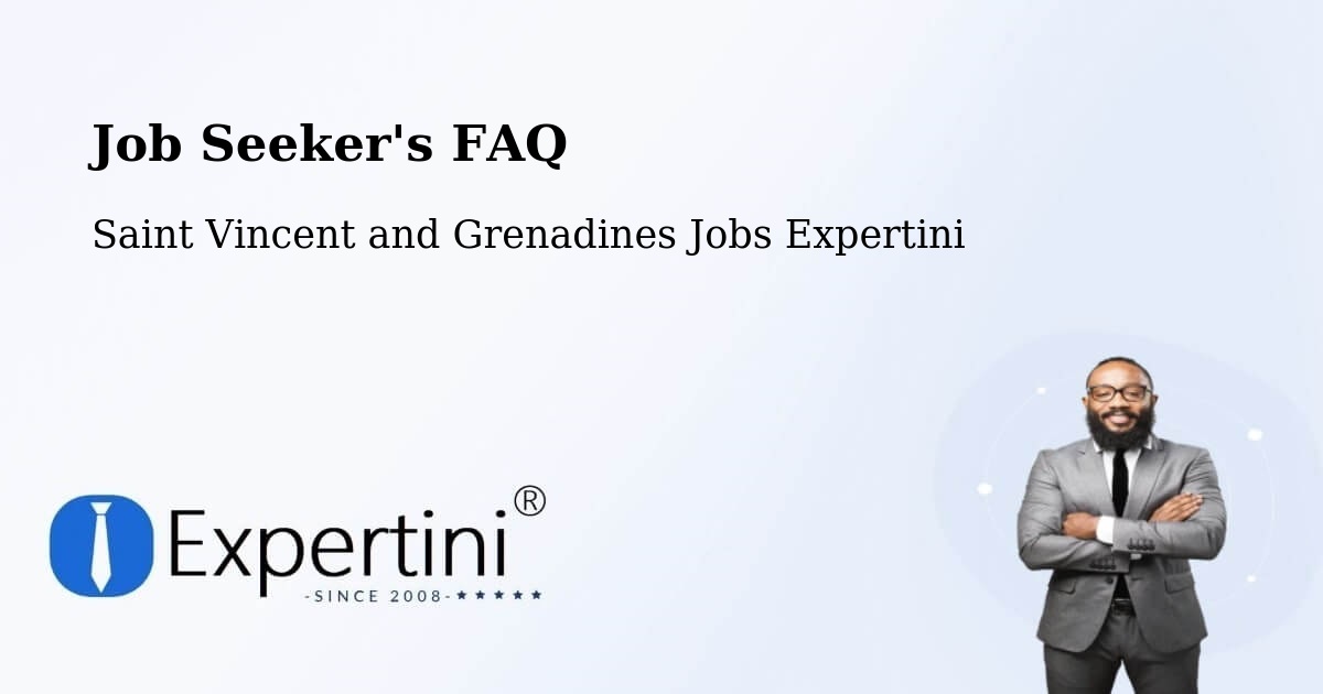 Job Seeker FAQ – Biabou - Saint Vincent and Grenadines Jobs Expertini