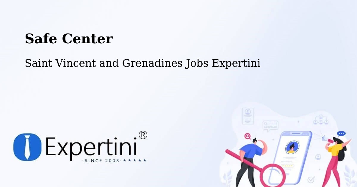 Safety Center – Biabou - Saint Vincent and Grenadines Jobs Expertini